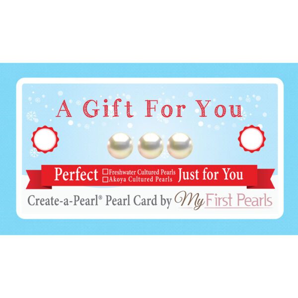 Freshwater and Akoya Create-A-Pearl® A Gift for You Pearl Card