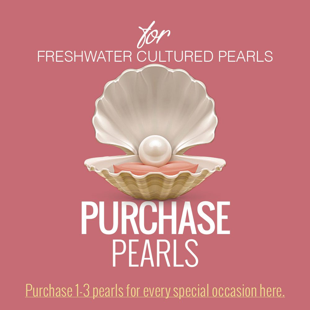 Purchase Freshwater cultured pearls.